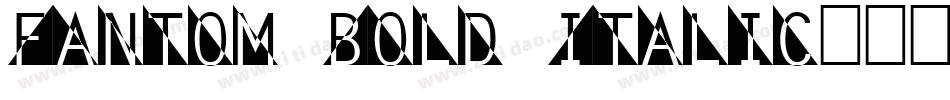 Fantom Bold Italic字体转换